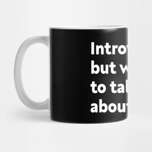 Introverted but willing to talk about Bruno Mug